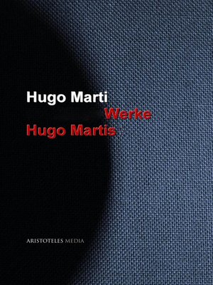 cover image of Gesammelte Werke Hugo Martis